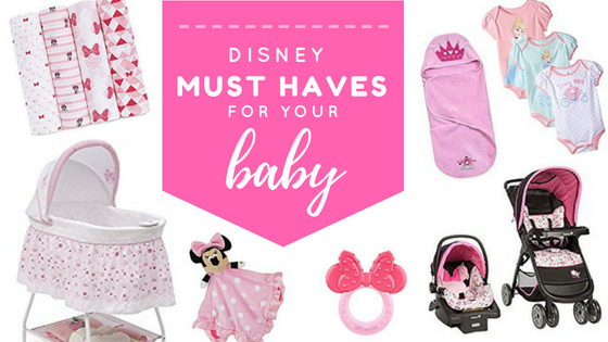 Disney Baby Must Haves